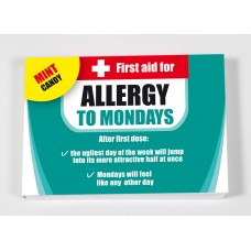 First aid for ALLERGY TO MONDAYS