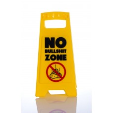 Desk Warning Sign: No Bullshit Zone