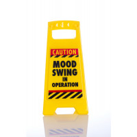 Desk Warning Sign: Mood Swing