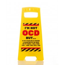 Desk Warning Sign: OCD