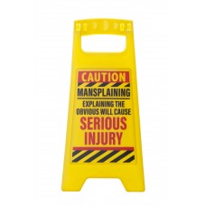 Desk Warning Sign: Mansplaining