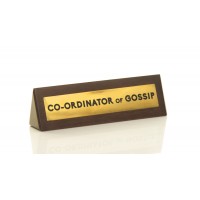 Wooden Desk Sign: Gossip