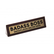 Wooden Desk Sign: Badass Boss