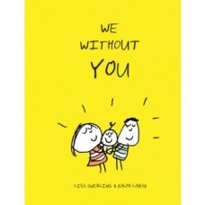 We Without You We Without You