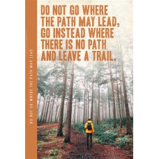 Notes 'N' Quotes Notebook: Do Not Go Where The Path May Lead