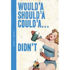 Notes 'N' Quotes Notebook: Woulda Shoulda