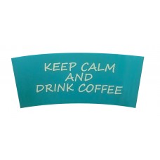 BC Sleeves: Keep Calm and Drink Coffee