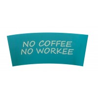BC Sleeves: No coffee no workee