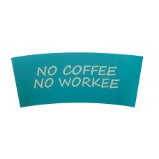 BC Sleeves: No coffee no workee